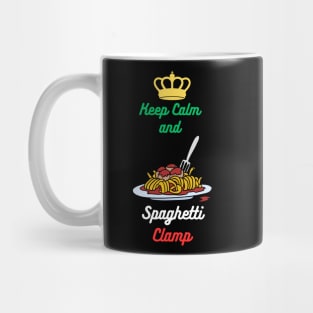 Keep Calm and Spaghetti Clamp Mug